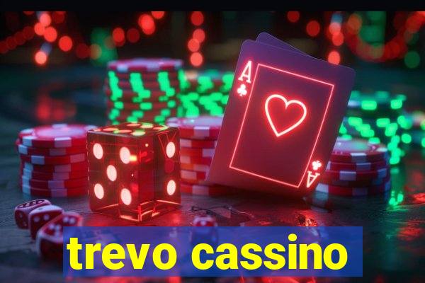 trevo cassino